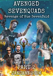 Avenged Sevenquads: Revenge of Hue Sevenfold: Part 2 movie poster