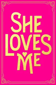 She Loves Me movie poster
