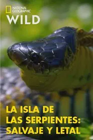 Snake Island: Wild & Deadly movie poster