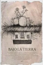 Bajo La Tierra movie poster