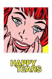 Happy Tears movie poster