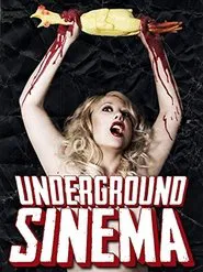 The Underground Sinema movie poster