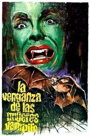 Poster do filme The Vengeance of the Vampire Women