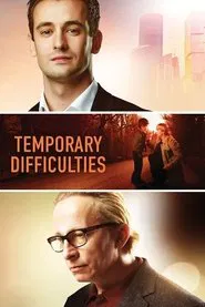 Temporary Difficulties movie poster