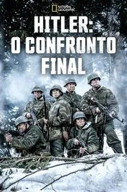 Poster da série Hitler: O Confronto Final