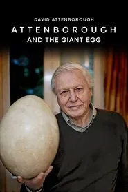 Attenborough and the Giant Egg movie poster