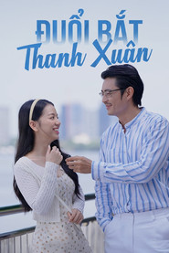 Poster da série Đuổi Bắt Thanh Xuân