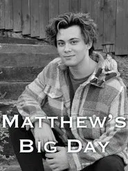 Matthew's Big Big Day movie poster