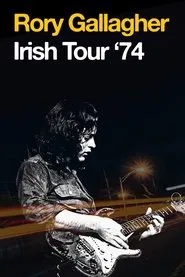 Poster do filme Rory Gallagher - Irish Tour ’74