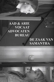 Aad en Arie Vocaat Advocatenbureau: De Zaak Van Samantha movie poster