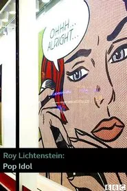 Roy Lichtenstein: Pop Idol movie poster
