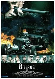8 tiros movie poster