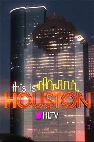 This Is Houston tv show poster