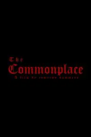 The Commonplace movie poster