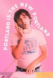 Portland Is the New Portland movie poster