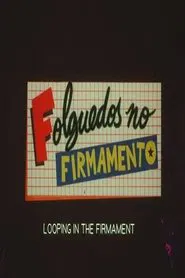 Folguedos no Firmamento movie poster