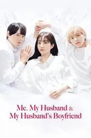 Me, My Husband & My Husband's Boyfriend tv show poster