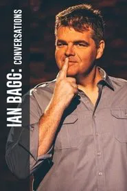 Ian Bagg: Conversations movie poster