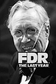 F.D.R.: The Last Year movie poster