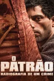 Poster do filme O Patrão: Radiografia de um Crime