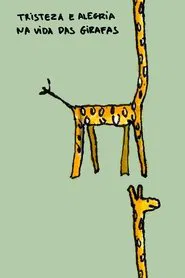 Poster do filme Sadness and Joy in the Life of Giraffes