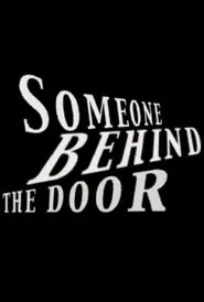 SOMEONE BEHIND THE DOOR movie poster