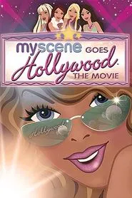 My Scene Goes Hollywood: The Movie movie poster