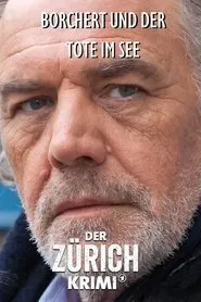 Money. Murder. Zurich.: Borchert and the dead in the lake movie poster