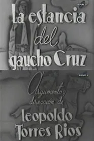 La estancia del gaucho Cruz movie poster