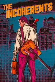 The Incoherents movie poster