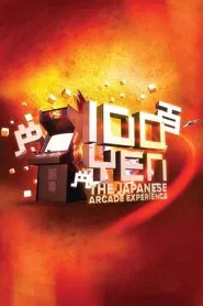 100 Yen: The Japanese Arcade Experience movie poster