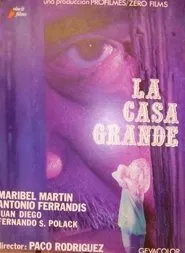 La casa grande movie poster