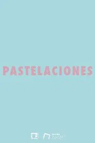 Pastelaciones movie poster