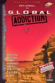 Global Addiction movie poster