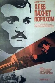 The Bread Smells of Gunpowder movie poster