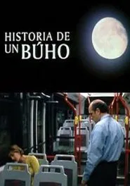 Historia de un Buho movie poster