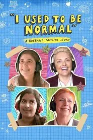 I Used to Be Normal: A Boyband Fangirl Story movie poster