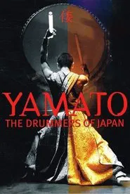 Yamato - The Drummers of Japan: Rojyoh-The Beat on the Road movie poster