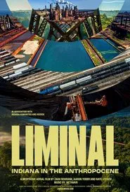 Poster do filme Liminal: Indiana in the Anthropocene
