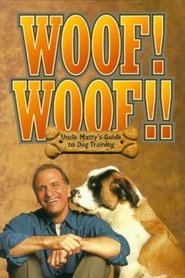 Woof! Woof!! Uncle Matty's Ultimate Guide to Dog Training movie poster