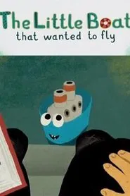 The Little Boat that Wanted to Fly movie poster