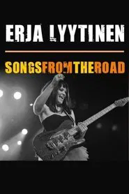 Erja Lyytinen - Songs from the Road movie poster