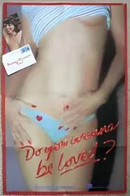 Do You Wanna Be Loved? movie poster