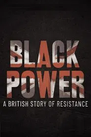 Black Power: A British Story of Resistance movie poster