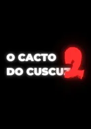 O Cacto do Cuscuz 2 movie poster