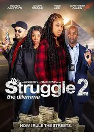The Struggle II: The Dilemma movie poster