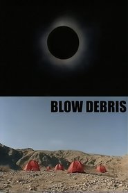 Blow Debris movie poster
