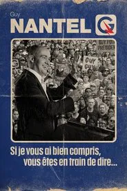 Guy Nantel: Si je vous ai bien compris, vous êtes en train de dire... movie poster