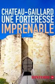 Château-Gaillard, une forteresse imprenable movie poster