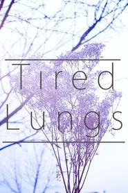 Tired Lungs movie poster